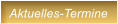 Aktuelles-Termine
